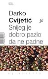 Snijeg je dobro pazio da ne padne