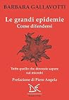 Book cover for Le grandi epidemie: Come difendersi