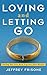 Loving and Letting Go: Putt...