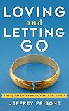 Loving and Lettin...
