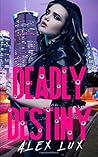 Deadly Destiny (The Billionaire Caller)