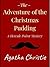 The Adventure of the Christmas Pudding by Agatha Christie