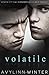 Volatile by Avylinn Winter