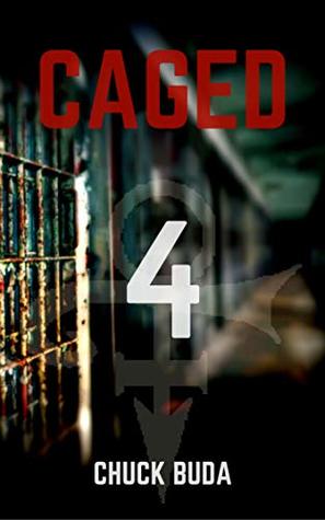 Caged 4 (Zombie Lockup Series)