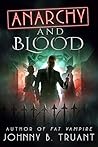 Anarchy and Blood