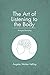 The Art of Listening to the Body by Ángeles Wolder Helling