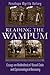 Reading the Wampum: Essays on Hodinöhsö:ni’ Visual Code and Epistemological Recovery (The Iroquois and Their Neighbors)