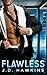 Flawless (Cocky Men, #2)