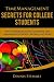 Time Management Secrets for College Students: The Underground Playbook for Managing School, Work, and Fun (College Success)