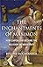 The Enchantments of Mammon:...