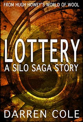 Lottery: A Silo Saga Story (Kindle Edition)