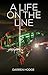 A Life on the Line by Darren Hodge