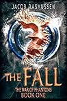 The Fall (The War of Phantoms #1)