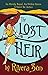 The Lost Heir: an Unruly Royal, an Urchin Queen, and a Quest for Justice (Ari Ara Series - In a world of war and warriors, one girl wages peace. Book 2)