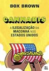 Cannabis: A Ilega...