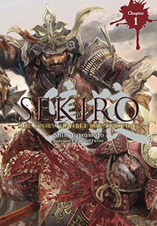 Sekiro Side Story: Hanbei the Undying, Chapter 1 (Sekiro Side Story: Hanbei the Undying (serial))