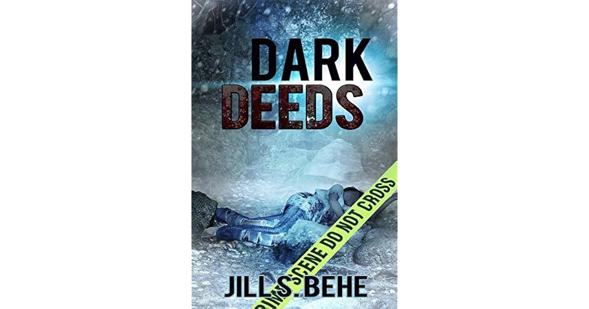 Dark Deeds by Jill S. Behe