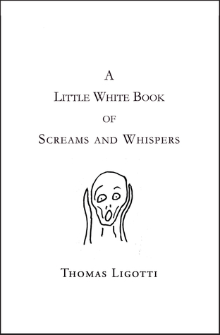 A Little White Book of Screams and Whispers (Hardcover)