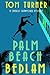 Palm Beach Bedlam (Charlie Crawford Palm Beach Mysteries)