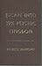 Escape into the Psychic Kin...
