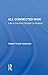 All Connected Now: Life In The First Global Civilization
