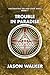 Trouble in Paradise (Obliterating the Deep State Series)