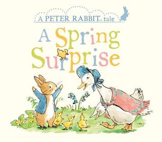 A Spring Surprise: A Peter Rabbit Tale (Board Book)