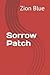 Sorrow Patch