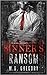 Sinner's Ransom - Criminal Delights: Taken