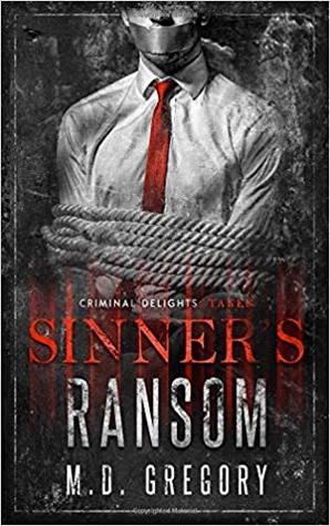 Sinner's Ransom - Criminal Delights: Taken