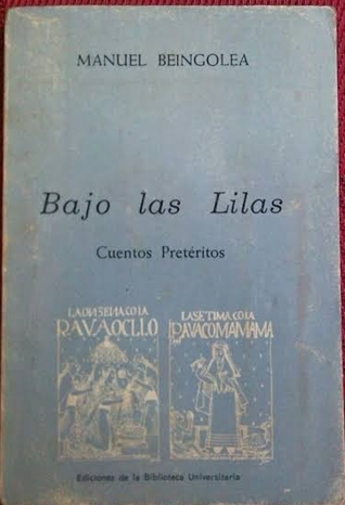Bajo las lilas. Cuentos pretéritos [selección]