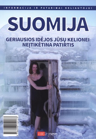 Suomija. Geriausios idėjos jūsų kelionei. Neįtikėtina patirtis