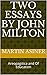 Two Essays by John Milton: ...