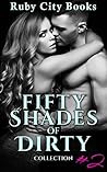 Fifty Shades of Dirty Collection #2 (10 Stories)