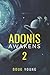 Adonis Awakens: Book 2 (The...