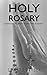 HOLY ROSARY: LEARNING TO PR...