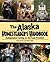 Alaska Homesteader's Handbook: Independent Living on the Last Frontier