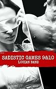 Sadistic Games 9 & 10