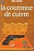 La couronne de cuivre by Ira Levin La couronne de cuivre by Ira Levin