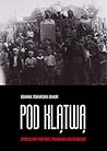 Pod klątwą. Społeczny portret pogromu kieleckiego. Tom I Pod klątwą. Społeczny portret pogromu kieleckiego. Tom I