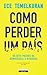 Como Perder um País - Os Sete Passos da Democracia à Ditadura