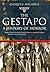 The Gestapo: A History of Horror