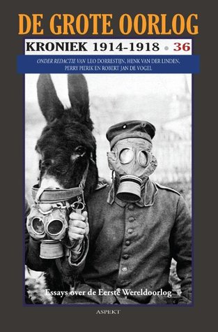 De Grote Oorlog, kroniek 1914-1918, deel 36 (Paperback)