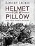 Helmet for My Pillow by Robert Leckie