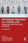 Rethinking Pedagogy for a Digital Age: Principles and Practices of Design