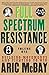 Full Spectrum Resistance, Volume One by Aric McBay
