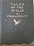 Tales of the Wild by H. Mortimer Batten