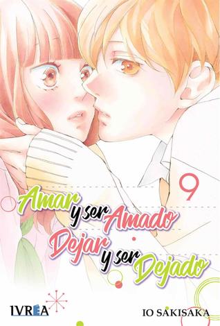 Amar y ser amado. Dejar y ser dejado 09