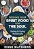 Feeding Your Spirit Food For The Soul by Reine Matthews