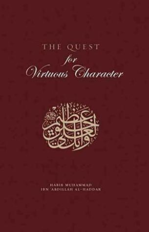 The Quest For Virtuous Character (Hardcover)